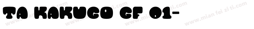 TA kakugo gf 01字体转换